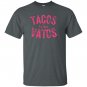 Tacos before vatos funny saying sarcastic T-shirt