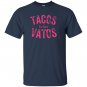 Tacos before vatos funny saying sarcastic T-shirt