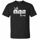 Talk nerdy to me periodic table nerd chemistry T-shirt
