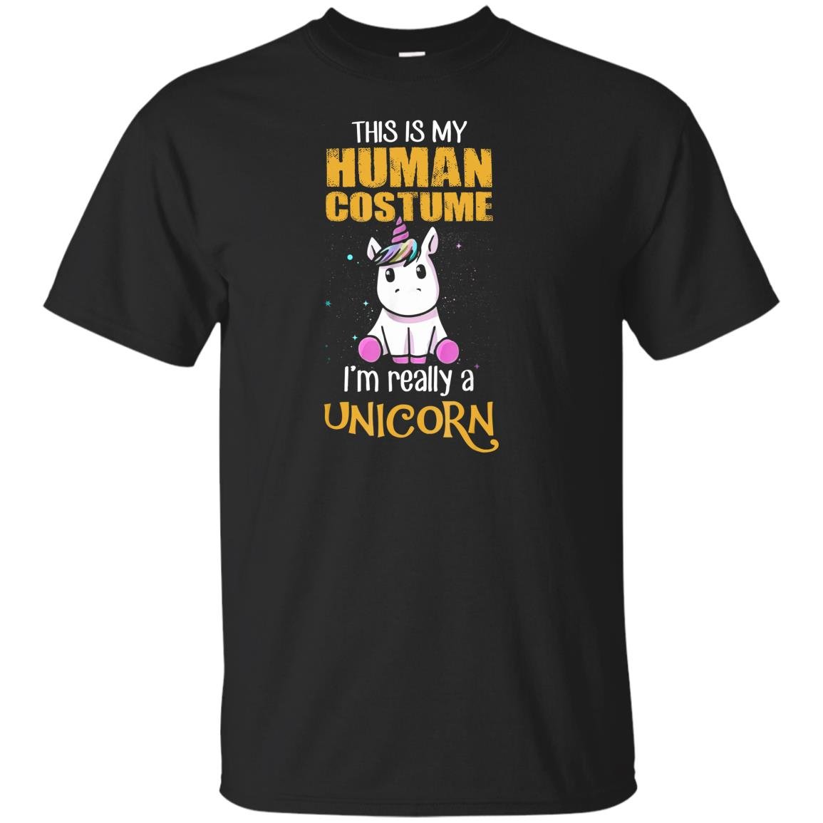 This is my human costume i&acirc;��m really a unicorn T-shirt