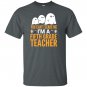You cant scare me im a 5th grade teacher halloween T-shirt