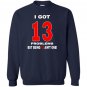 13th birthday funny cool gift Sweatshirt