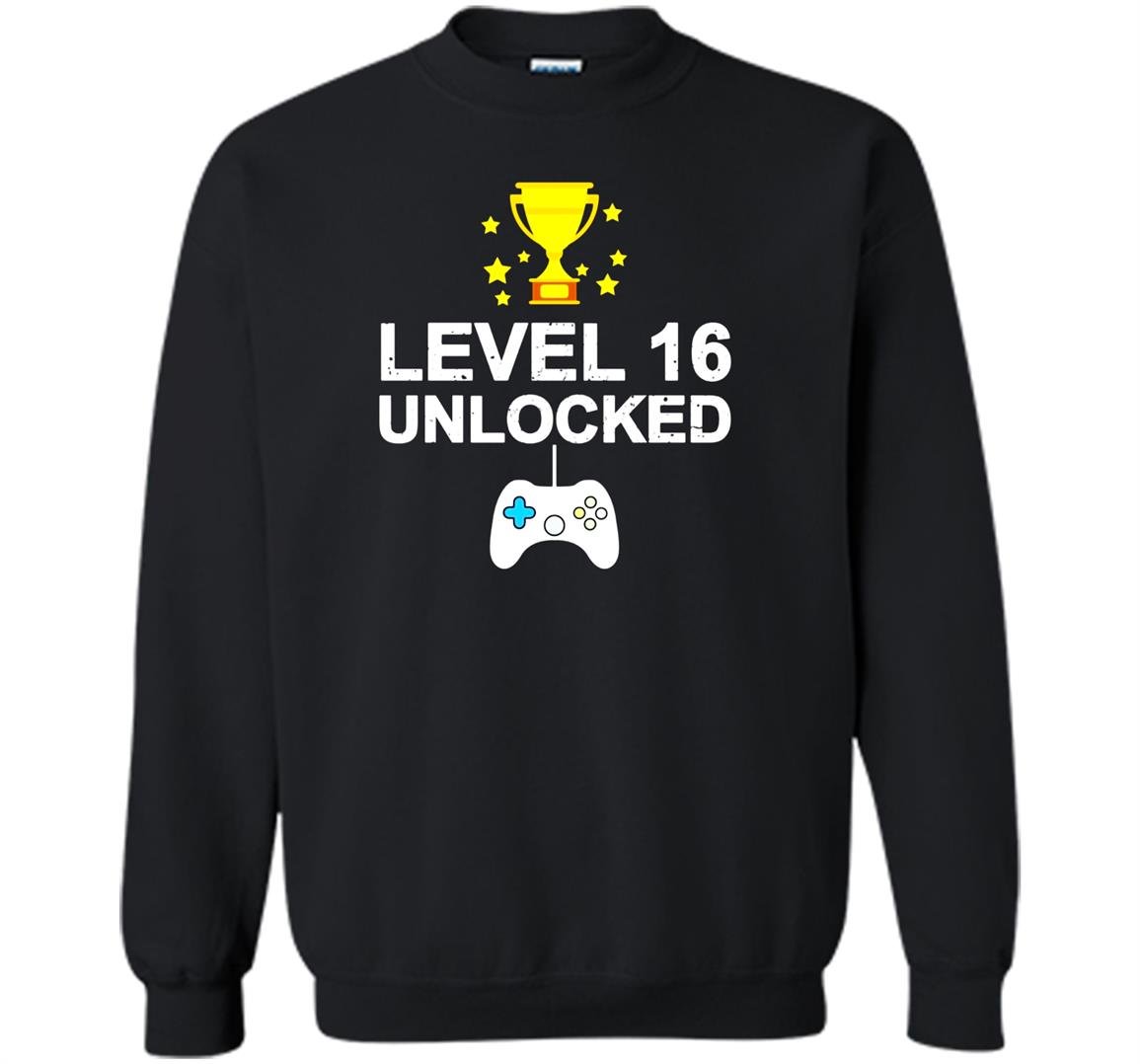 16th birthday level 16 unlocked funny gamer gift Sweatshirt