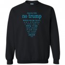 America bids no trump anti trump in eleven languages Sweatshirt