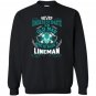 An old man who is also a lineman lineman Sweatshirt