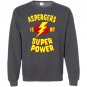 Aspergers is my super power Sweatshirt