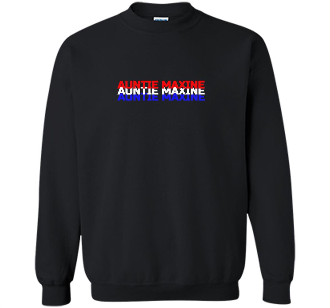 Auntie maxine waters Sweatshirt