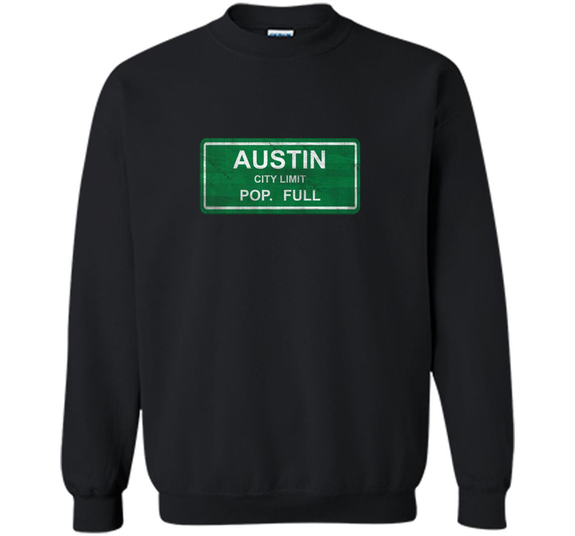 Austin city limits population full cas Sweatshirt