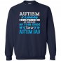Autism is a journey i am an autism dad Sweatshirt
