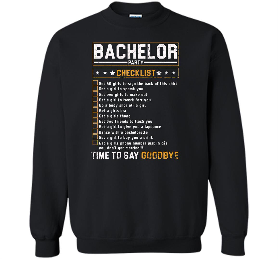 Bachelor party checklist funny bachelor party Sweatshirt
