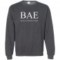 Bae and educated powerful statement Sweatshirt
