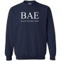 Bae and educated powerful statement Sweatshirt