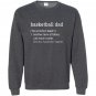 Basketball dad new definition funny gift Sweatshirt