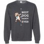 Best dog dad ever daddy Sweatshirt