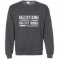 Big city doing big city things matt adams funny gift Sweatshirt