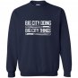 Big city doing big city things matt adams funny gift Sweatshirt