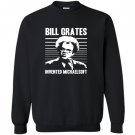Bill grates invented michaelsoft large Sweatshirt
