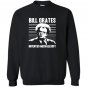 Bill grates invented michaelsoft large Sweatshirt