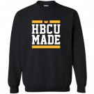 College hbcu made Sweatshirt