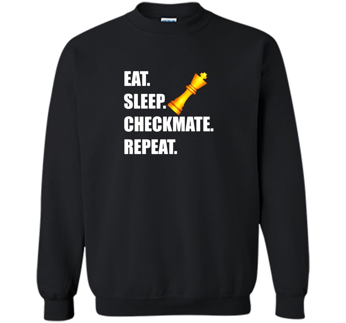 Chess eat sleep checkmate repeat funny geek nerd Sweatshirt