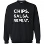 Chips salsa repeat funny foodie Sweatshirt