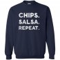 Chips salsa repeat funny foodie Sweatshirt