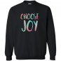 Choose joy funny happy gift Sweatshirt