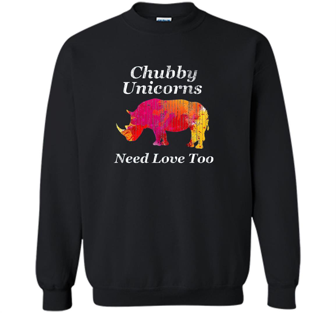 Chubby unicorns need love too watercolor distressed Sweatshirt