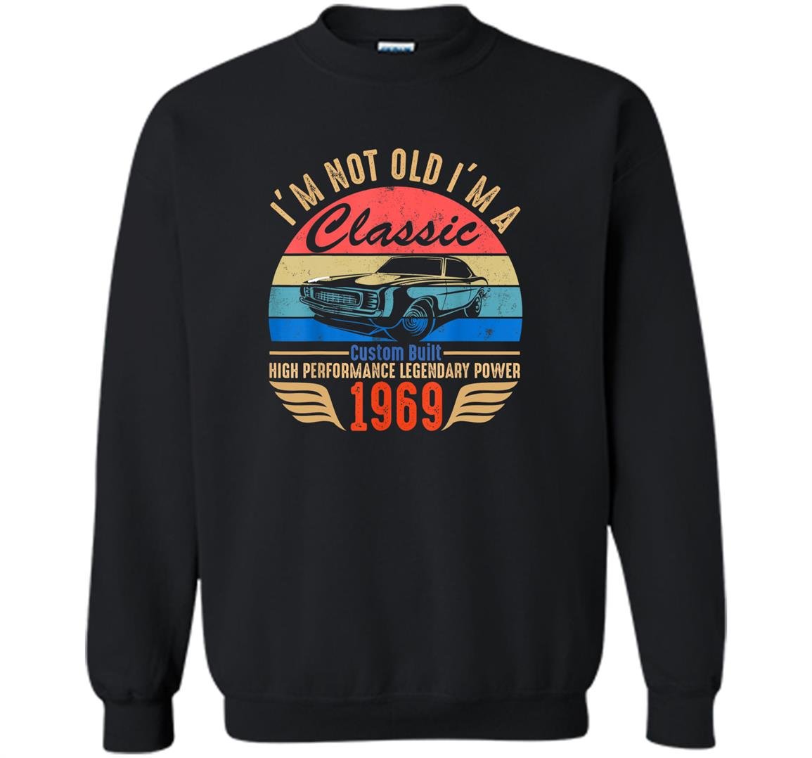 Classic 1969 50th birthday gift ideas Sweatshirt
