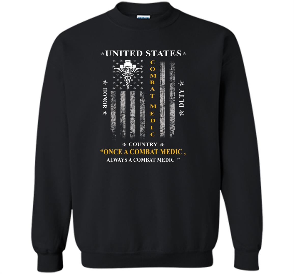 Combat medic united states combat medic once a com Sweatshirt