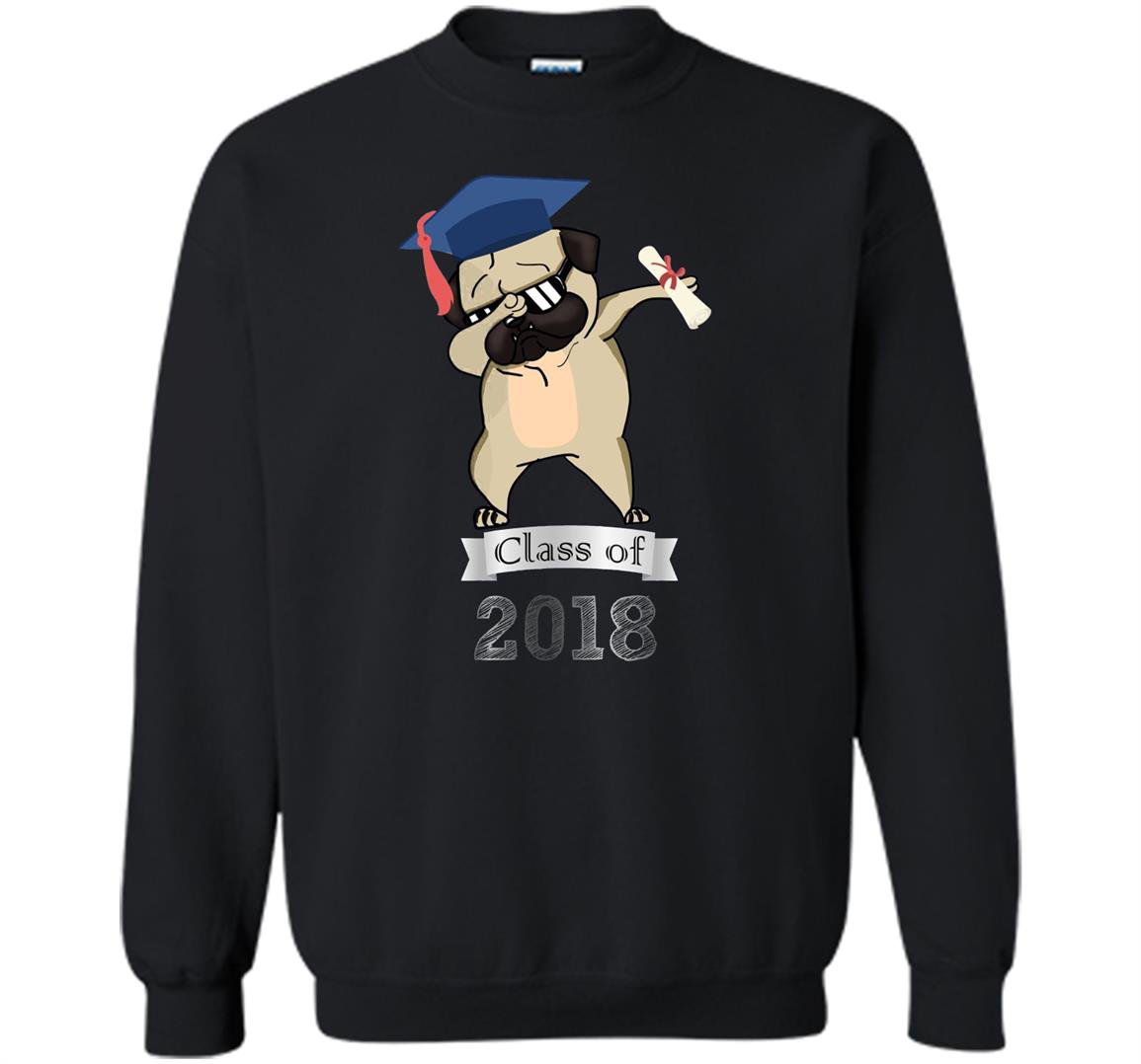 Cool class of dabbing pug graduate adults Sweatshirt