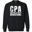 Cpa weapons of mass deductions Sweatshirt
