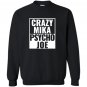 Crazy mika psycho joe funny pro trrump morning Sweatshirt