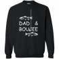Dad boujee Sweatshirt