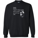 Dad thanks for coming back when you went to get milk Sweatshirt