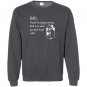 Dad thanks for coming back when you went to get milk Sweatshirt