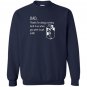 Dad thanks for coming back when you went to get milk Sweatshirt