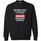 Danger high voltage funny electrician Sweatshirt