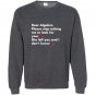 Dear algebra stop asking me to find your x math Sweatshirt