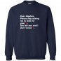 Dear algebra stop asking me to find your x math Sweatshirt