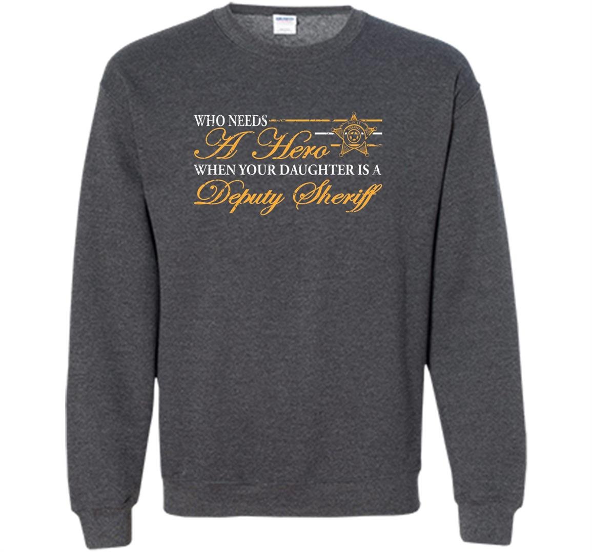 Deputy sheriff mom love my deputy sheriff Sweatshirt