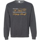 Deputy sheriff mom love my deputy sheriff Sweatshirt