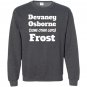 Devaney osborne other frost Sweatshirt