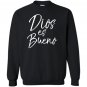Dios es bueno god is good vintage spanish espanol Sweatshirt