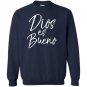Dios es bueno god is good vintage spanish espanol Sweatshirt