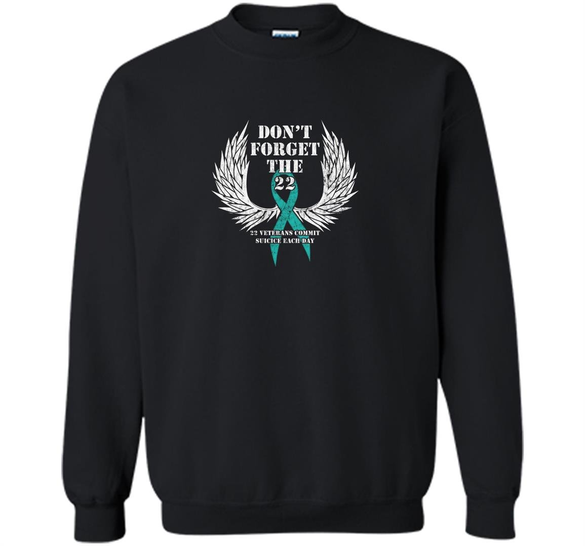 Dont forget the 22 ptsd awareness veterans support Sweatshirt
