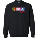 Drive fast eat ass limited Sweatshirt