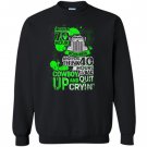 Driver trucker i have 70 hour truck driver Sweatshirt
