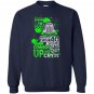 Driver trucker i have 70 hour truck driver Sweatshirt