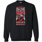 Dumbest thing piss off my wife vision Sweatshirt